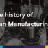 The history of lean manufacturing